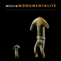 Micromonumentalité [édition bilingue]